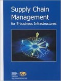 Supply chain management for e-business infrastruct