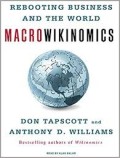 Macrowikinomics  : rebooting business and the world