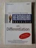 Hermawan Kartajaya on differentiation