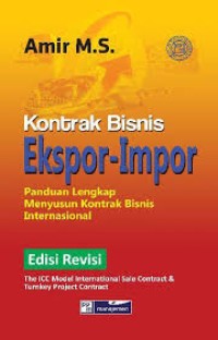 Kontrak bisnis ekspor-impor: panduan lengkap menyusun kontrak bisnis internasional