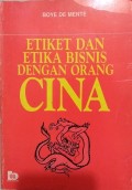 Etiket dan etika bisnis dengan orang Cina