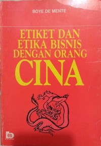 Etiket dan etika bisnis dengan orang Cina