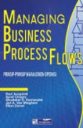 Managing business process flows : prinsip-prinsip manajemen operasi