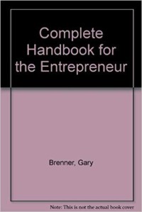 The Complete handbook for the entrepreneur