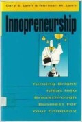 Innopreneurship : turning bright ideas into hrough business for your company