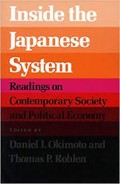 Inside the Japanese system : readings on contemporary society and political economy