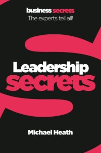 Collins business secrets: Leadership