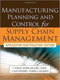 Manufacturing planning and control for supply chain management : apics/cpim certification edition