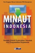 Minaut Indonesia : metode efektif pemecahan masalah dan pengambilan keputusan