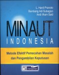 Minaut Indonesia : metode efektif pemecahan masalah dan pengambilan keputusan