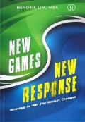 New games, new response : strategy to win the market changes