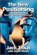 The New positioning : the latest on the world's #1 business strategy