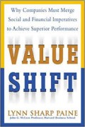 Value shift : why companies must merge social and financial imperatives to achieve superior performance