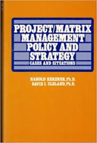 Project/matrix management policy and strategy : cases and situations