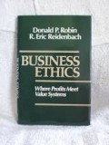 Business ethics : where profits meet value systems