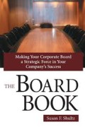 The Board book : Making your corporate board a strategic force in your company's success