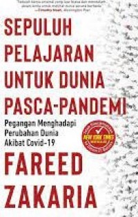 Sepuluh pelajaran untuk dunia pasca-pandemi: pegangan menghadapi perubahan dunia akibat covid-19