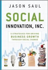 Social innovation  : 5 strategies for driving business growth through social change