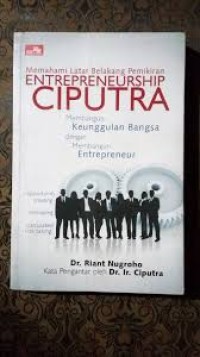 Memahami latar belakang pemikiran entrepreneurship: Membangun keunggulan bangsa dengan membangun entrepreneur