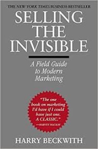 Selling the invisible : a field guide to modern marketing