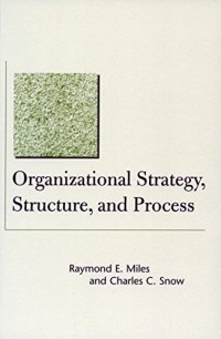 Organizational strategy, structure, and process