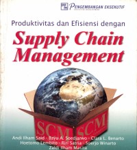 Produktivitas & efisiensi dengan supply chain management