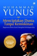 Menciptakan dunia tanpa kemiskinan : bagaimana bisnis sosial mengubah kehidupan kita