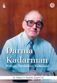 Image of Darma Kadarman : rintisan, pendidikan, kaderisasi