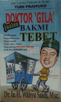 Image of Doktor 'gila' jualan Bakmi Tebet