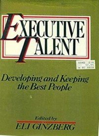Image of Executive talent : developing and keeping the best people