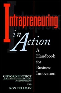 Image of Intrapreneuring in action : a handbook for business innovation