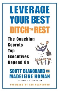 Image of Leverage your best, ditch the rest