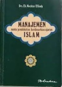 Image of Manajemen : suatu pendekatan berdasarkan ajaran Islam