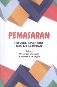 Image of Pemasaran : refleksi masa kini dan masa depan