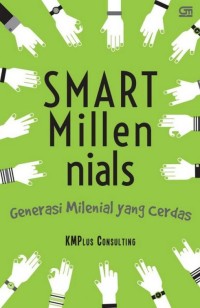 Image of SMART Millenials : generasi milenial yang cerdas