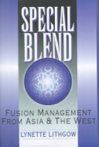 Image of Special blend  : fusion management from Asia and the West