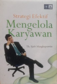 Image of Strategi efektif mengelola karyawan