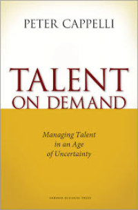 Image of Talent on demand : managing talent in an age of uncertainty
