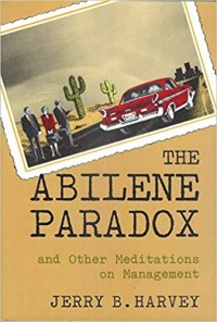 Image of The Abilene paradox and other meditation on management