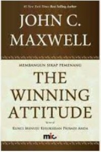 Image of The Winning attitude  : kunci menuju kesuksesan pribadi anda
