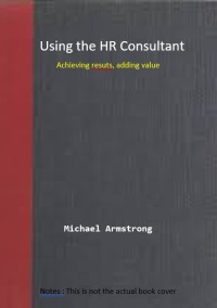 Image of Using the HR consultant : achieving results, adding value